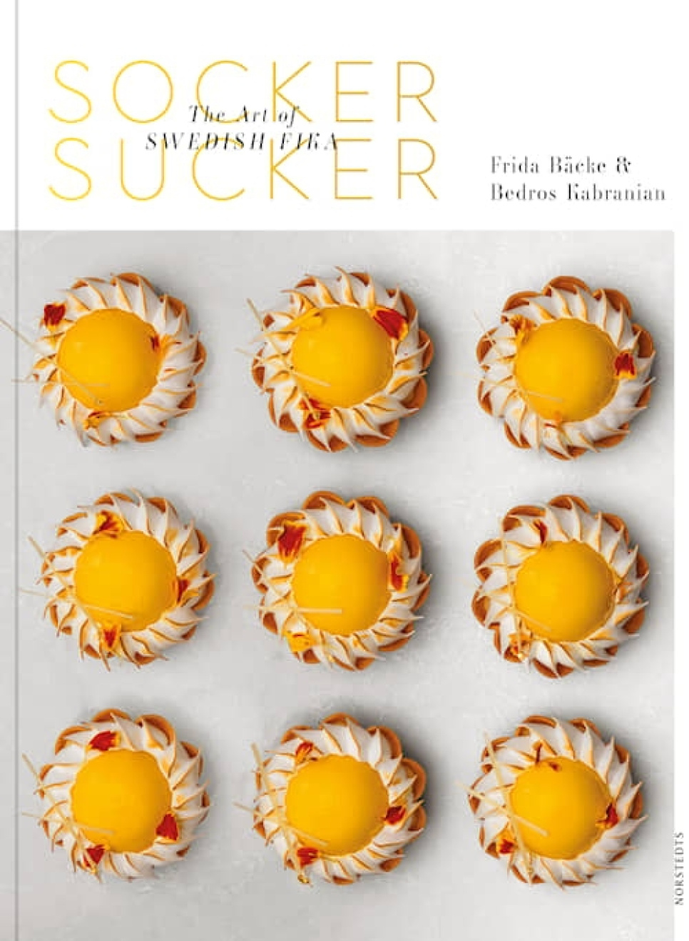 Socker Sucker - The Art of Swedish Fika - Frida Bäcke & Bedros Kabranian ryhmässä Ruoanlaitto / Keittokirjat / Keittokirjat leivontaan @ KitchenLab (1355-30933)