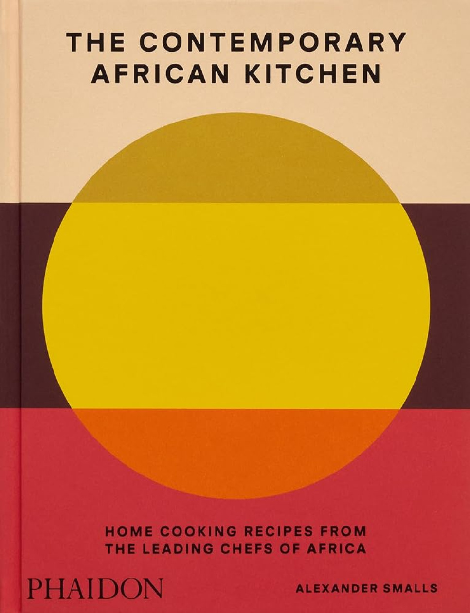 The Contemporary African Kitchen ryhmässä Ruoanlaitto / Keittokirjat / Kansallinen & alueellinen ruoka @ KitchenLab (1399-29625)